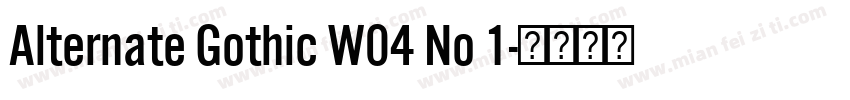 Alternate Gothic W04 No 1字体转换